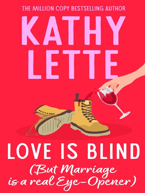 Title details for Love Is Blind by Kathy Lette - Available
